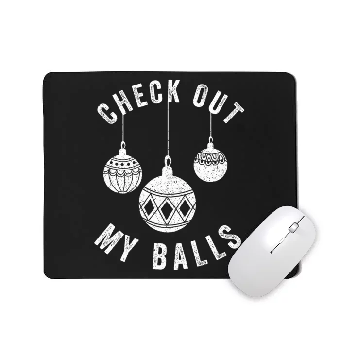 Check Out My Balls Funny Christmas Ornament Mousepad