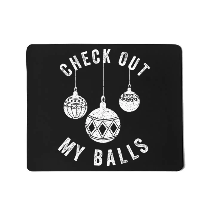 Check Out My Balls Funny Christmas Ornament Mousepad