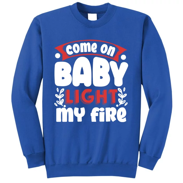 Come On My Fire Bbq Gift Sweatshirt