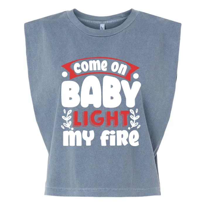 Come On My Fire Bbq Gift Garment-Dyed Women's Muscle Tee