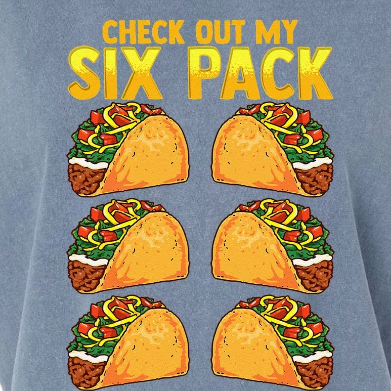 Check Out My Six Pack Taco Funny Cinco De Mayo Fitness Gym Garment-Dyed Women's Muscle Tee