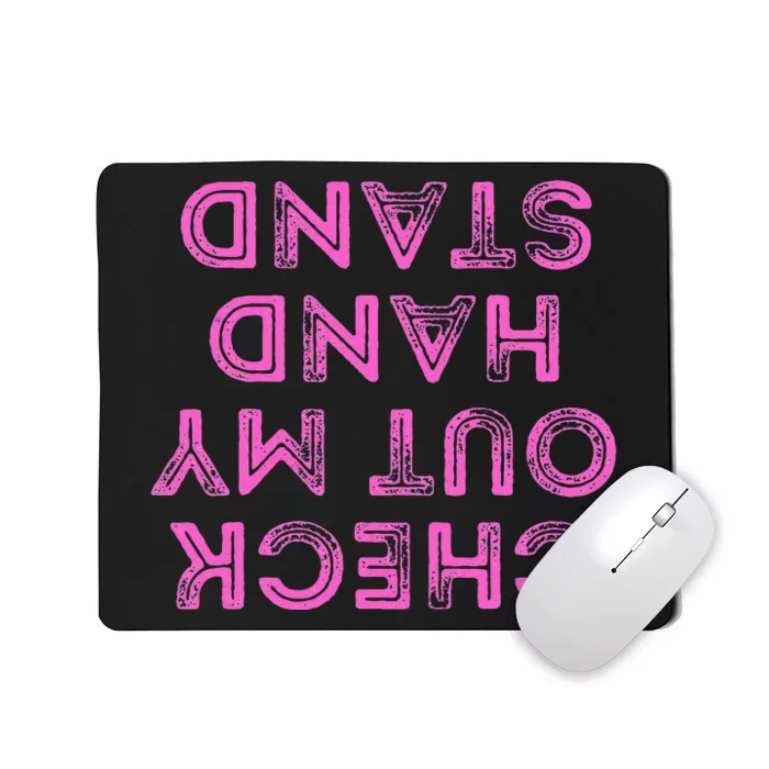 Check Out My Handstand Funny Gymnastics Gift Mousepad