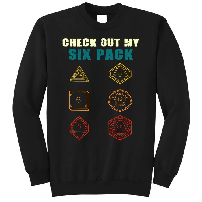 Check Out My Six Pack Dice For Dragons D.20 RPG Gamer Tall Sweatshirt