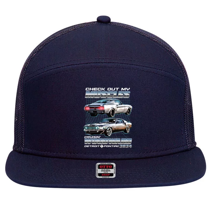 Check Out My Muscles Cruising Woodward Detroit To Pontiac 2024 7 Panel Mesh Trucker Snapback Hat