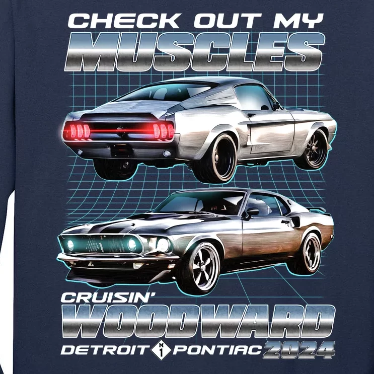 Check Out My Muscles Cruising Woodward Detroit To Pontiac 2024 Tall Long Sleeve T-Shirt