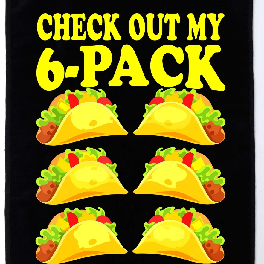 Check Out My Six Pack With Tacos For Cinco De Mayo Platinum Collection Golf Towel