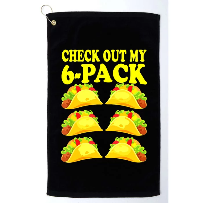 Check Out My Six Pack With Tacos For Cinco De Mayo Platinum Collection Golf Towel