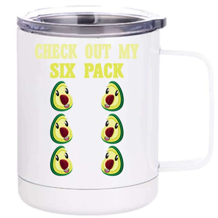 Check Out My Six 6 Pack Avocado Weightlifting 'S 'S Meaningful Gift Front & Back 12oz Stainless Steel Tumbler Cup