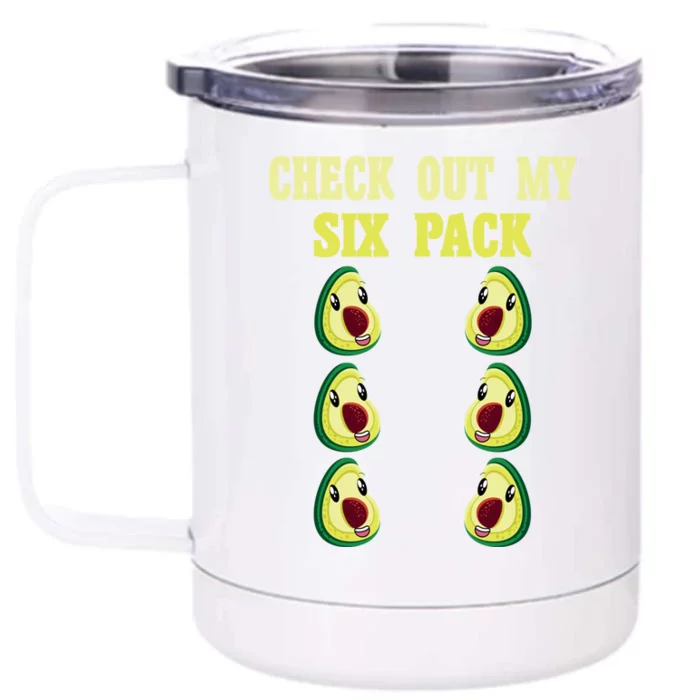 Check Out My Six 6 Pack Avocado Weightlifting 'S 'S Meaningful Gift Front & Back 12oz Stainless Steel Tumbler Cup