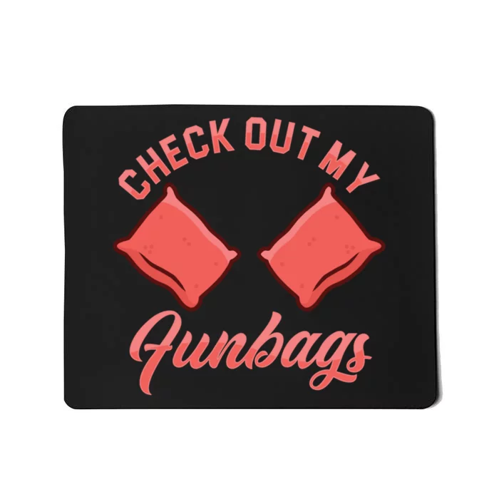 Check Out My Funbags Bean Bags Toss Cornhole Player Mousepad