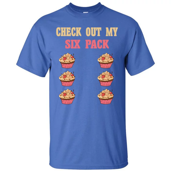 Check Out My Six 6 Pack Cupcake Weightlifting 'S 'S Meaningful Gift Tall T-Shirt