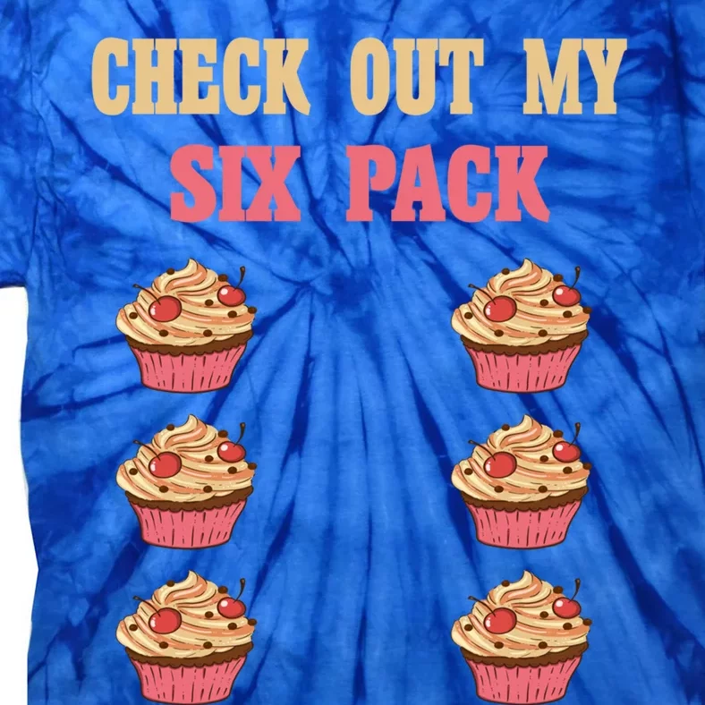 Check Out My Six 6 Pack Cupcake Weightlifting 'S 'S Meaningful Gift Tie-Dye T-Shirt