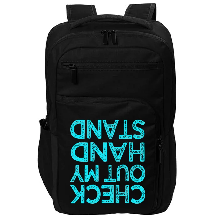 Check Out My Handstand Funny Gymnastics Gift Impact Tech Backpack