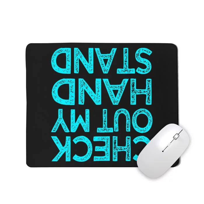 Check Out My Handstand Funny Gymnastics Gift Mousepad