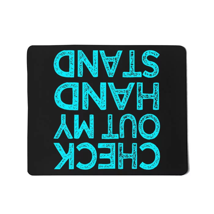 Check Out My Handstand Funny Gymnastics Gift Mousepad