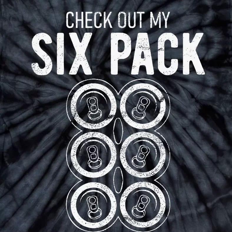 Check Out My Six Pack Tie-Dye T-Shirt