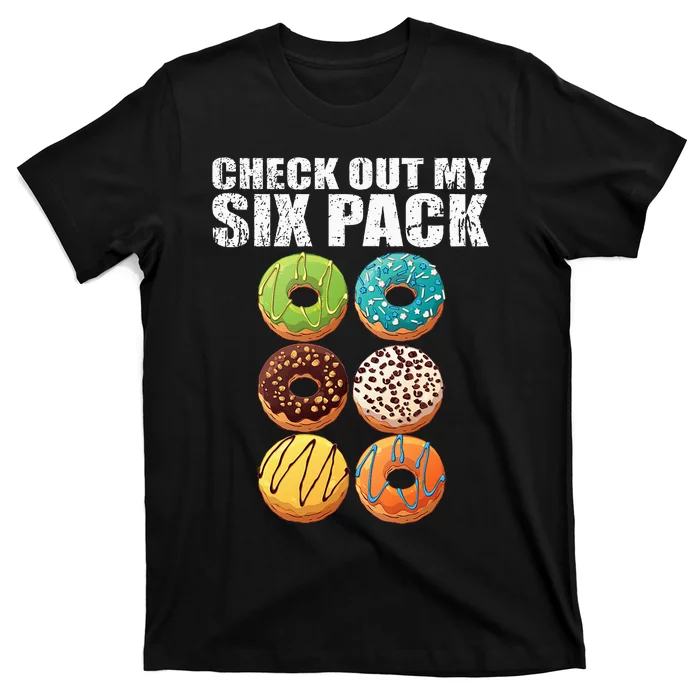 Check Out My Six Pack Donut Funny Gym T-Shirt