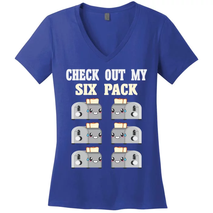 Check Out My Six 6 Pack Toasted Bread Weightlift Gift Women's V-Neck T-Shirt