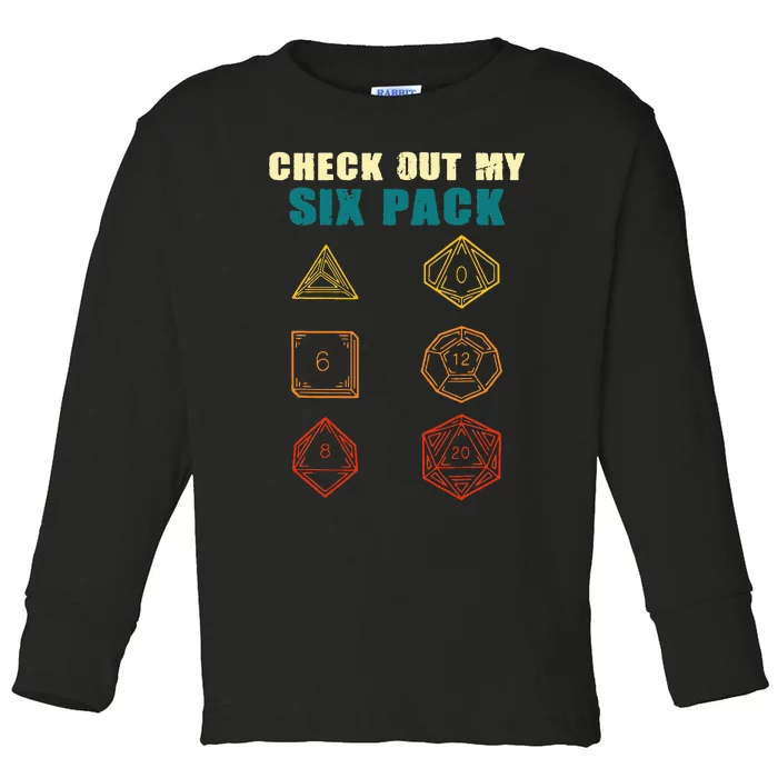 Check Out My Six Pack Dice For D.20 RPG Gamer Toddler Long Sleeve Shirt