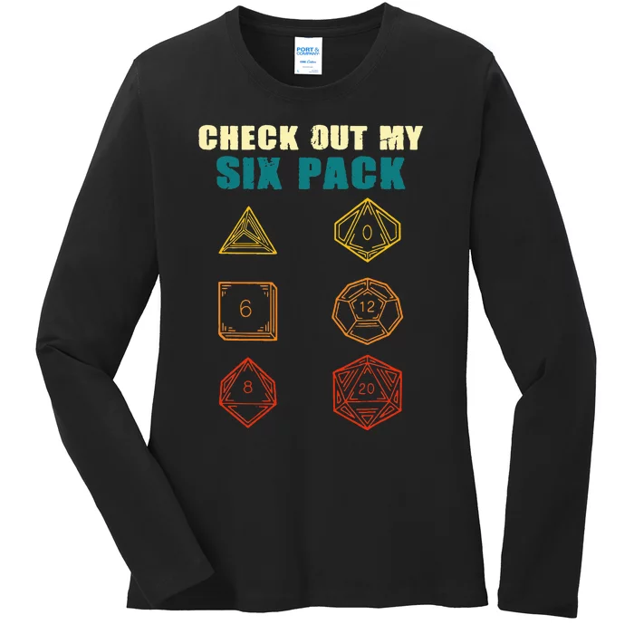 Check Out My Six Pack Dice For D.20 RPG Gamer Ladies Long Sleeve Shirt