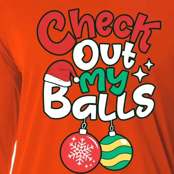 Check Out My Balls Christmas Xmas Sarcastic Joke Cooling Performance Long Sleeve Crew