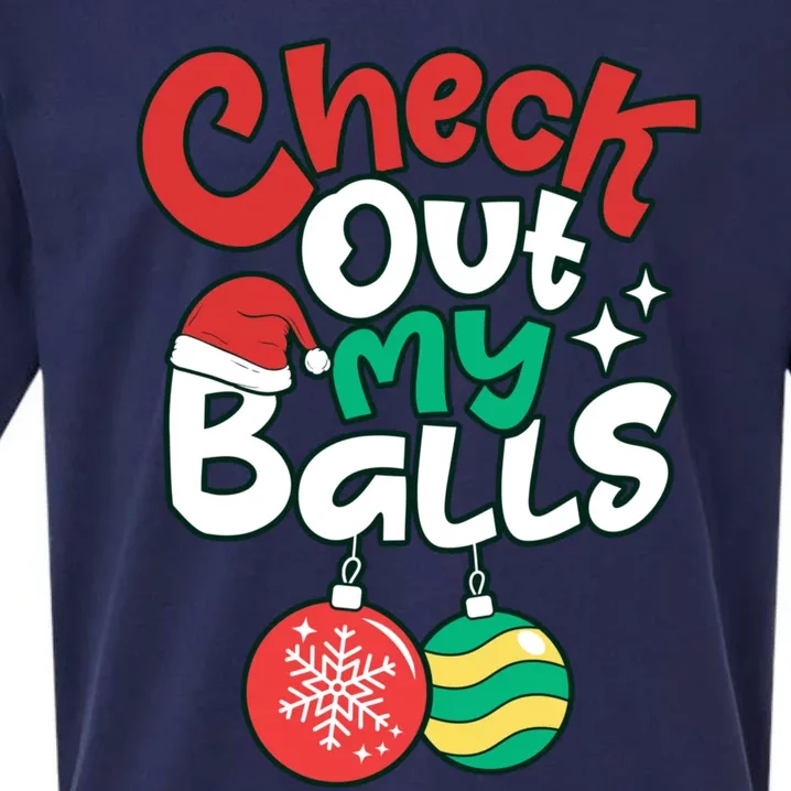 Check Out My Balls Christmas Xmas Sarcastic Joke Sueded Cloud Jersey T-Shirt