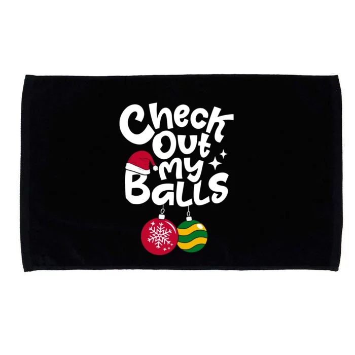 Check Out My Balls Christmas Xmas Sarcastic Joke Microfiber Hand Towel