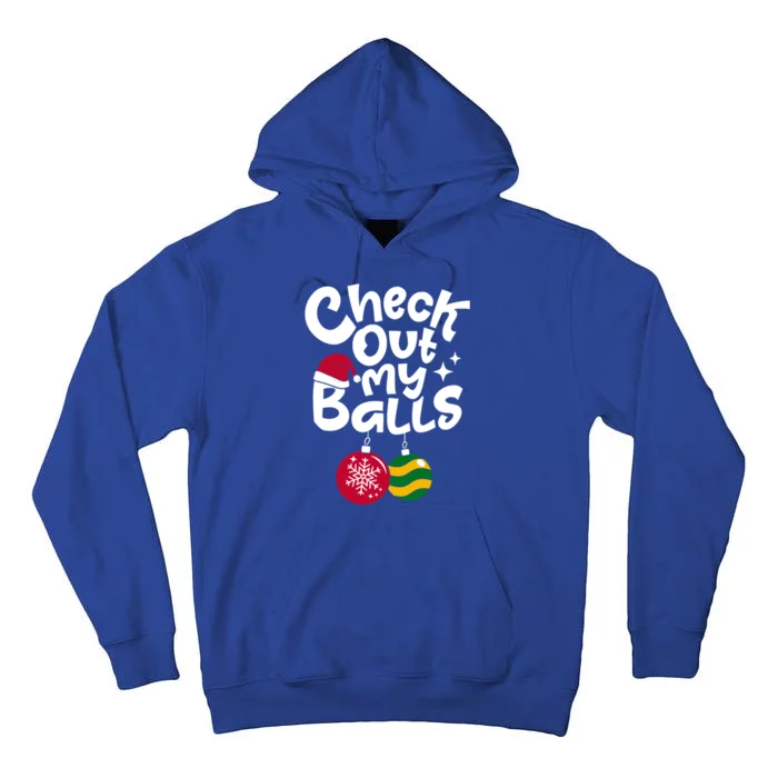 Check Out My Balls Christmas Xmas Sarcastic Joke Tall Hoodie