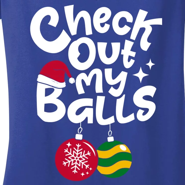 Check Out My Balls Christmas Xmas Sarcastic Joke Women's V-Neck T-Shirt