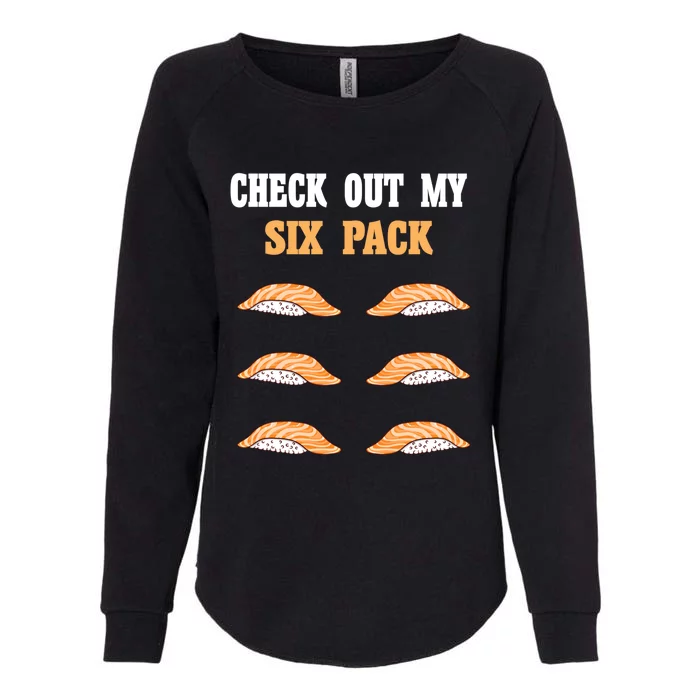 Check Out My Six 6 Pack Ebi Sushi Weightlifting Gift Womens California Wash Sweatshirt