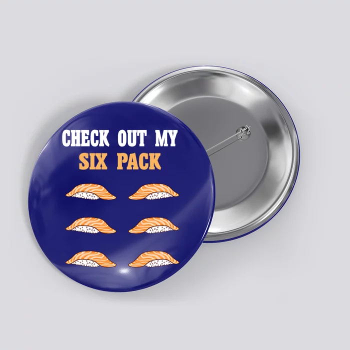 Check Out My Six 6 Pack Ebi Sushi Weightlifting Gift Button