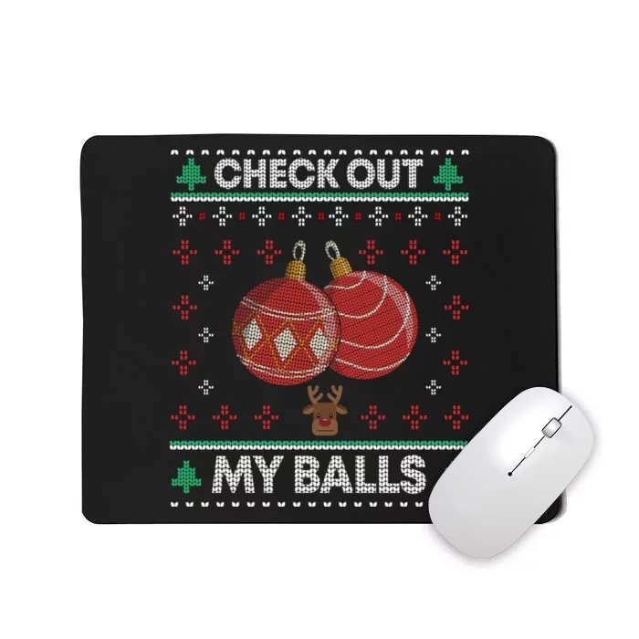 Check Out My Balls Christmas Xmas Sarcastic Joke Mousepad