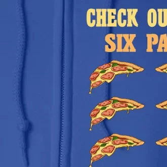 Check Out My Six 6 Pack Pizza Weightlifting 'S 'S Great Gift Full Zip Hoodie