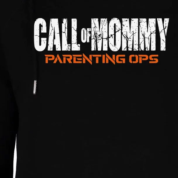 Call Of Mommy Parenting Ops Funny Gamer Mom Mother's Day Womens Funnel Neck Pullover Hood