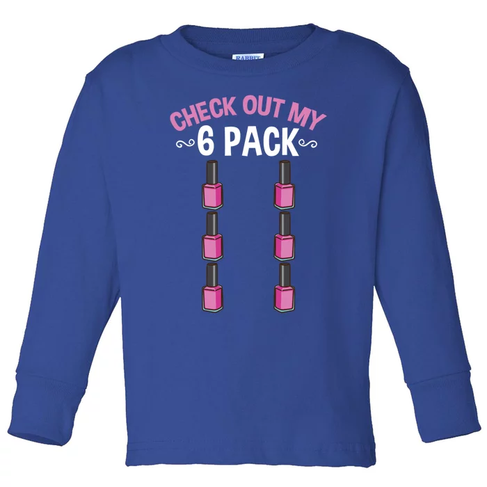 Check Out My Six Pack Nail Polish Gift Toddler Long Sleeve Shirt