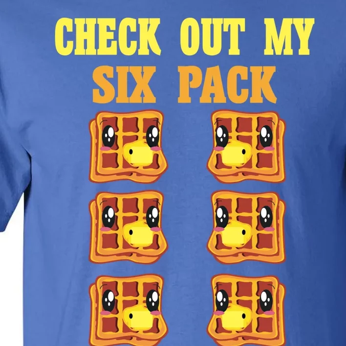 Check Out My Six 6 Pack Waffle Weightlifting 'S 'S Cool Gift Tall T-Shirt