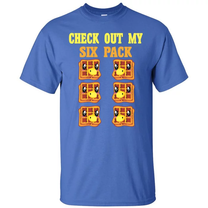 Check Out My Six 6 Pack Waffle Weightlifting 'S 'S Cool Gift Tall T-Shirt