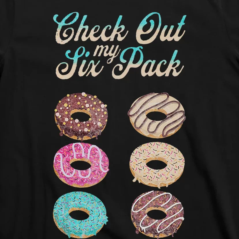 Check Out My Six Pack Funny Donut T-Shirt