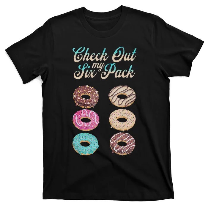 Check Out My Six Pack Funny Donut T-Shirt