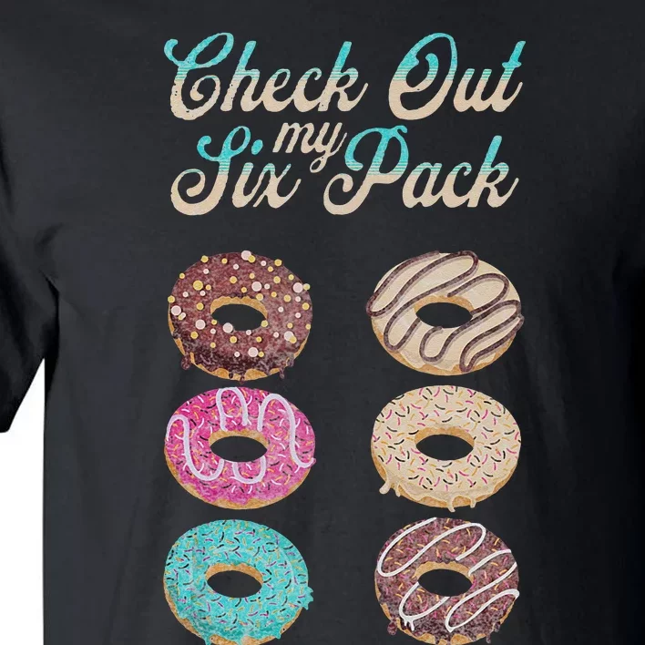 Check Out My Six Pack Funny Donut Tall T-Shirt