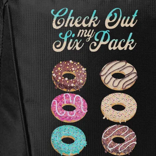 Check Out My Six Pack Funny Donut City Backpack