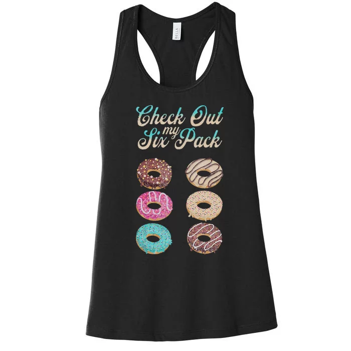 Check Out My Six Pack Funny Donut Women's Racerback Tank