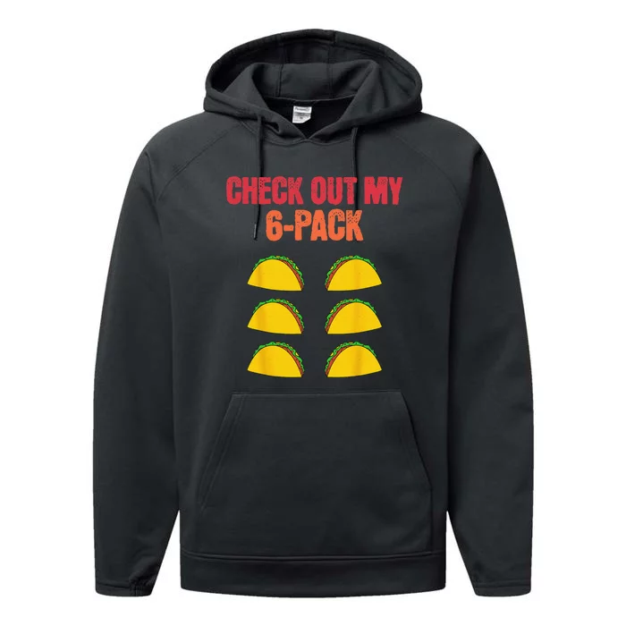 Check Out My Six 6 Pack With Tacos For Cinco de Mayo Funny Performance Fleece Hoodie