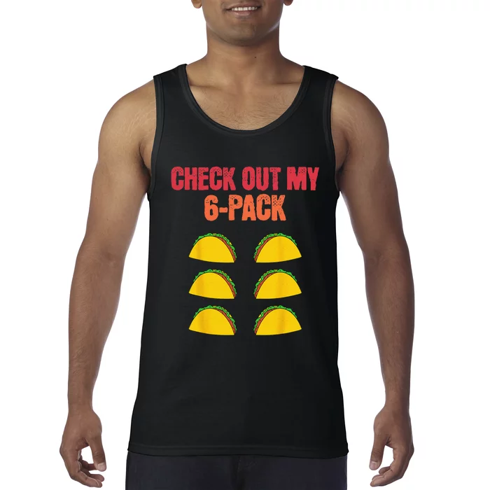 Check Out My Six 6 Pack With Tacos For Cinco de Mayo Funny Tank Top