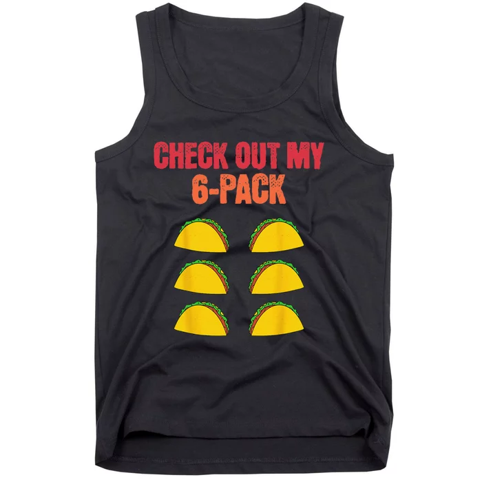 Check Out My Six 6 Pack With Tacos For Cinco de Mayo Funny Tank Top