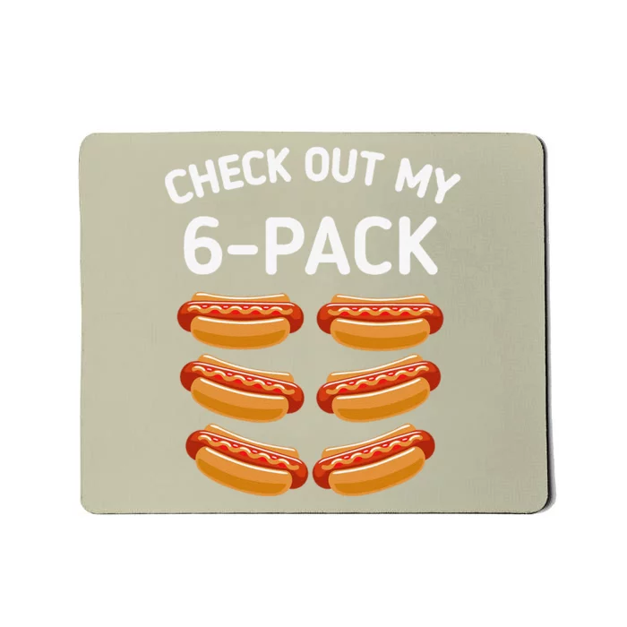 Check Out My 6 Pack Hot Dog Funny Gift Hot Dogs Lovers Gym Mousepad