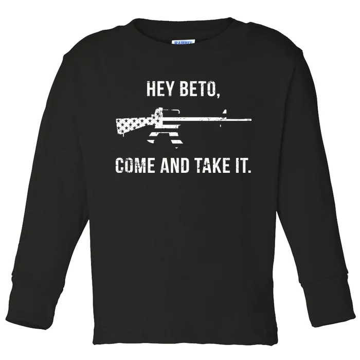 Come And Take It Beto Toddler Long Sleeve Shirt