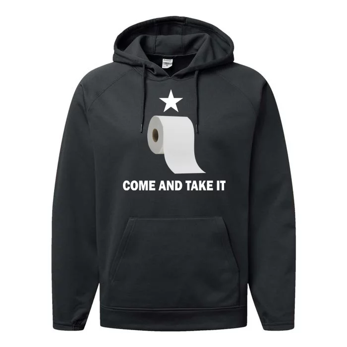 Come and Take It Funny Toilet Paper Performance Fleece Hoodie