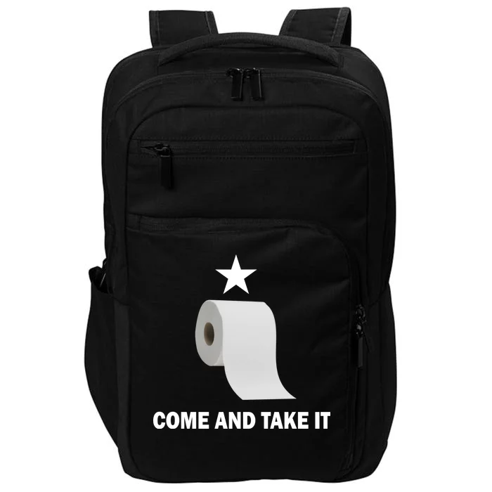 Come and Take It Funny Toilet Paper Impact Tech Backpack