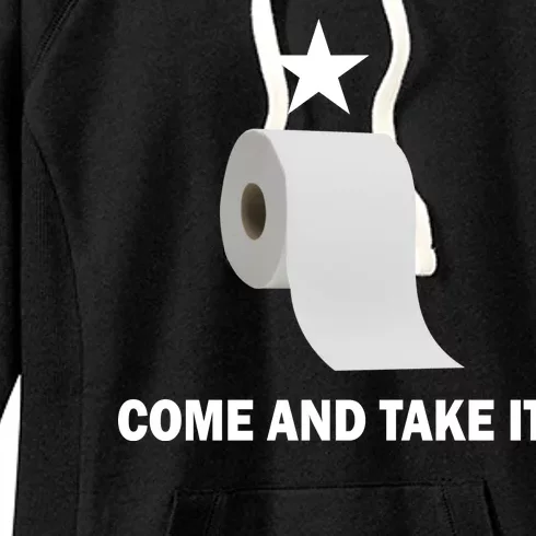 Come and Take It Funny Toilet Paper Women's Fleece Hoodie